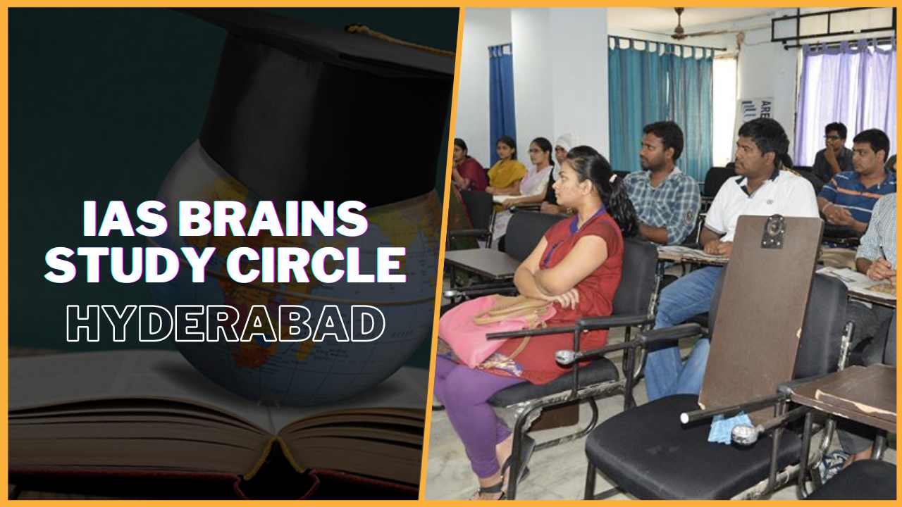 IAS Brains Study Circle Hyderabad